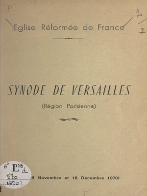 cover image of Synode de Versailles (Région parisienne), 28-29 novembre et 18 décembre 1970